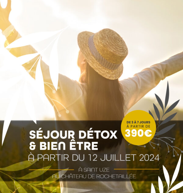 Séjour Détox & Bien être juillet 2024