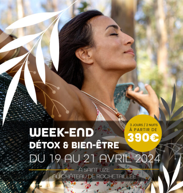 Weekend Détox & Bien être - Avril 2024
